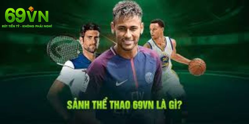 Sơ lược qua về thể thao 69VN